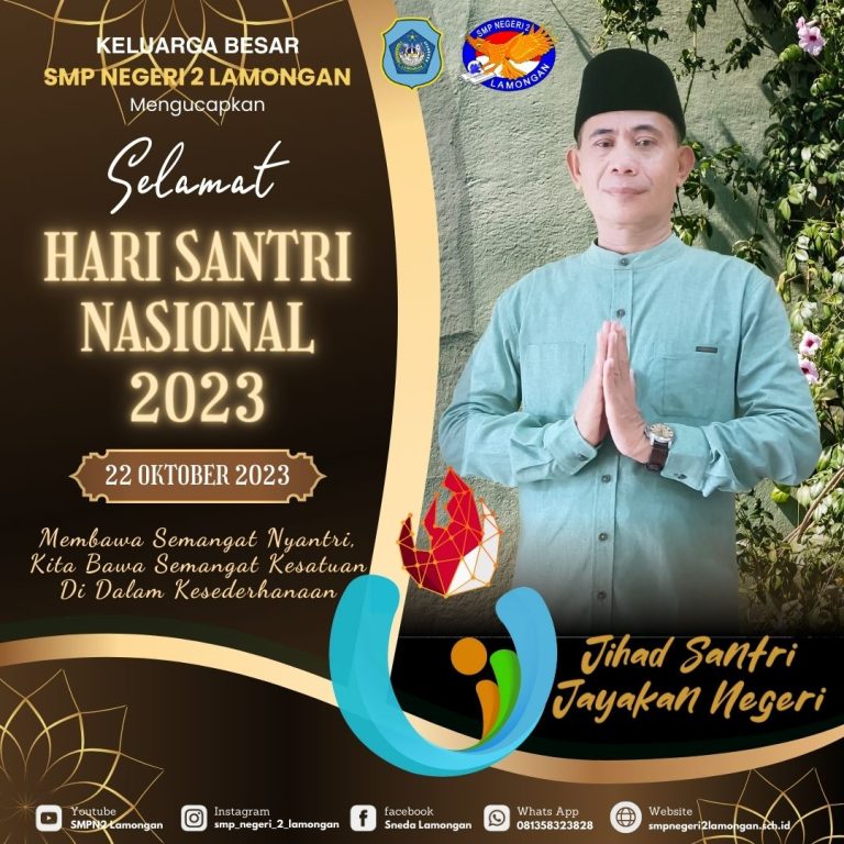 Selamat Hari Santri Nasional 22 Oktober 2023
"Membawa Semangat Nyantri, Kita Bawa Semangat Kesatuan Di Dalam Kesederhanaan"
