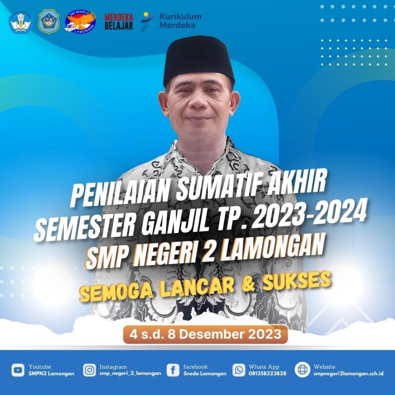 Selamat Menempuh Kegiatan Asesmen Sumatif Akhir Semester Ganjil TP. 2023/2024
"Semoga diberi Kelancaran"